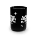 Caffeine Prevents Blunders Endgame Mug